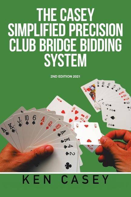 Kniha Simplified Precision Club Bridge Bidding System KEN CASEY