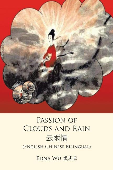 Könyv Passion of Clouds and Rain EDNA WU