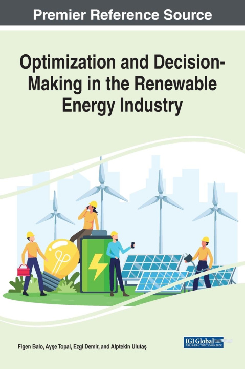 Knjiga Optimization and Decision-Making in the Renewable Energy Industry BALO  SARAVANAN  U