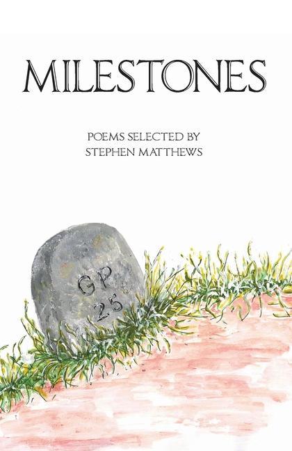 Book Milestones STEPHEN MATTHEWS