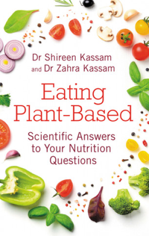 Kniha Eating Plant-Based Shireen Kassam