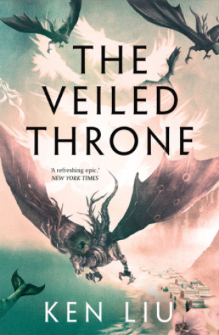 Kniha Veiled Throne Ken Liu