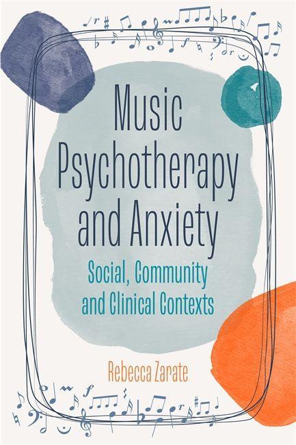 Książka Music Psychotherapy and Anxiety Rebecca Zarate