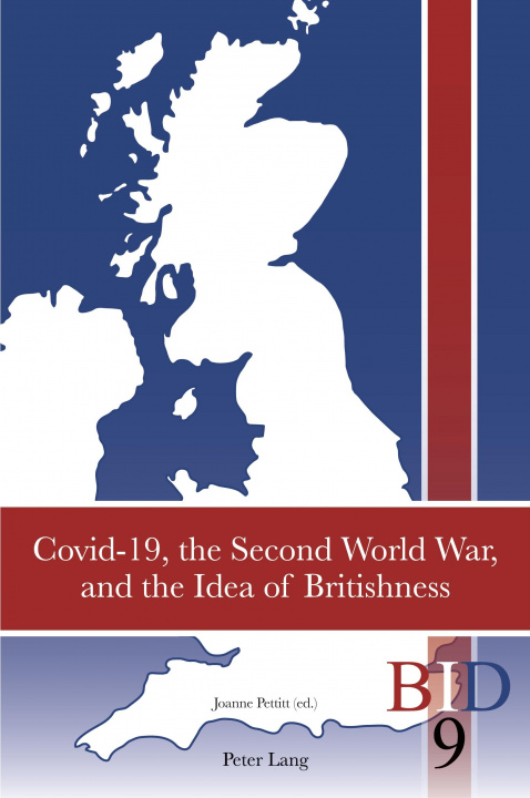 Könyv Covid-19, the Second World War, and the Idea of Britishness 