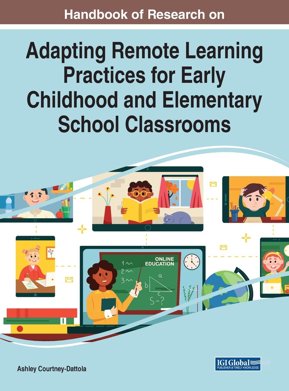 Knjiga Adapting Remote Learning Practices for Early Childhood and Elementary School Classrooms COURTNEY-DATTOLA