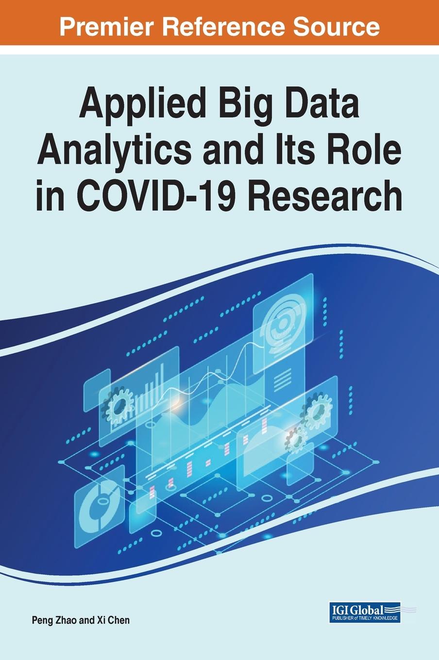 Kniha Applied Big Data Analytics and Its Role in COVID-19 Research ZHAO  WANG   CHEN