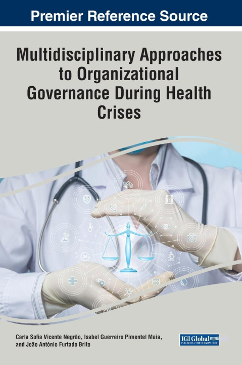 Knjiga Multidisciplinary Approaches to Organizational Governance During Health Crises NEGRAO  MAIA   BRITO