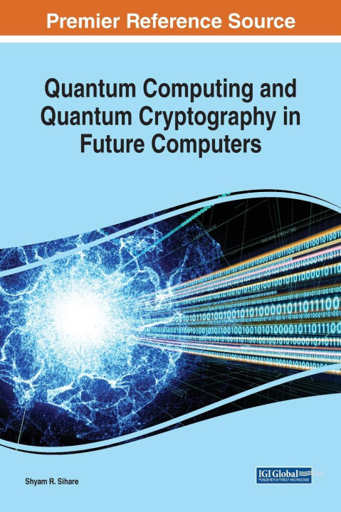 Knjiga Quantum Computing and Quantum Cryptography in Future Computers RUDRA