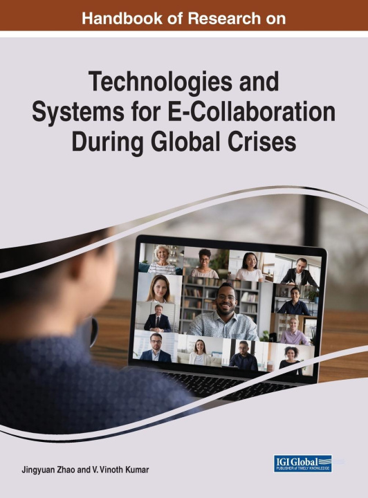 Knjiga Technologies and Systems for E-Collaboration During Global Crises ZHAO   KUMAR