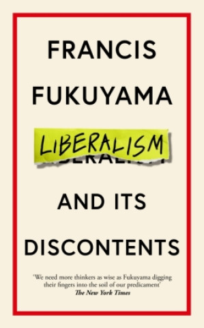 Kniha Liberalism and Its Discontents FRANCIS FUKUYAMA