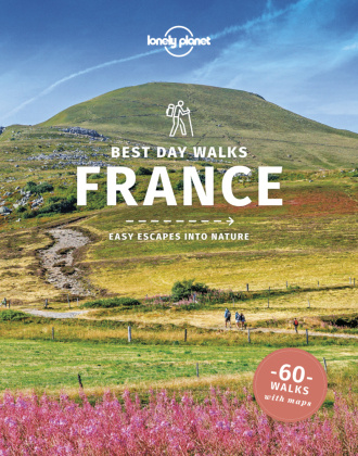 Könyv Lonely Planet Best Day Walks France Lonely Planet