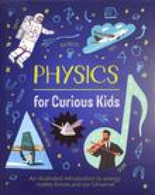 Kniha Physics for Curious Kids Laura Baker