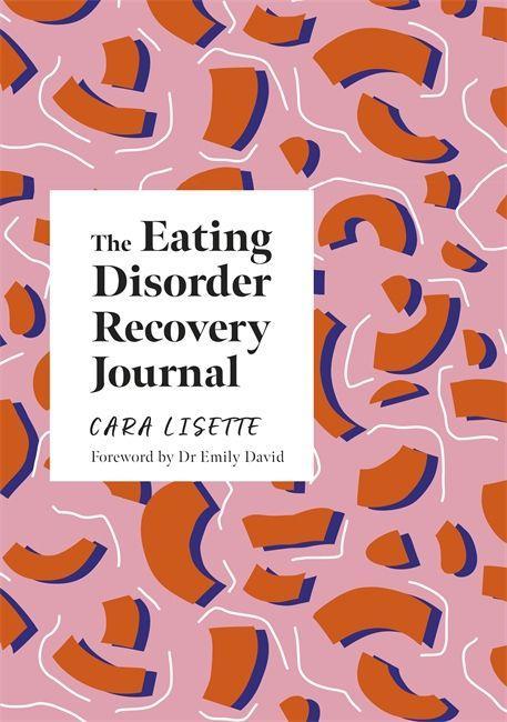 Kniha Eating Disorder Recovery Journal Cara Lisette