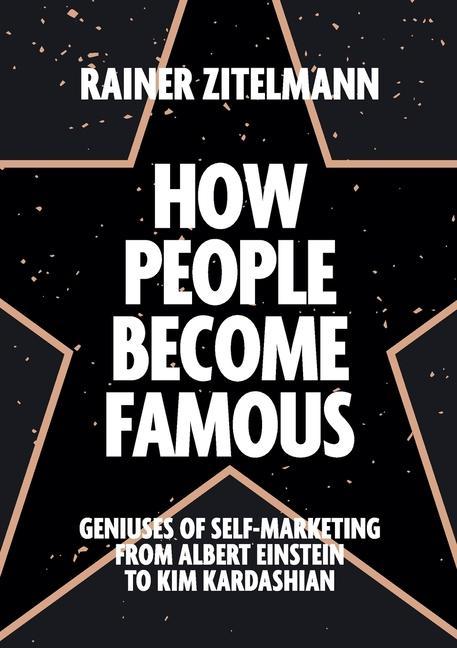 Kniha How People Become Famous RAINER ZITELMANN