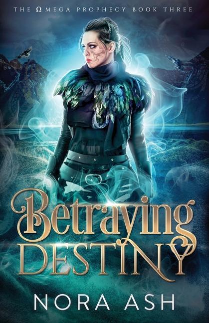 Buch Betraying Destiny NORA ASH