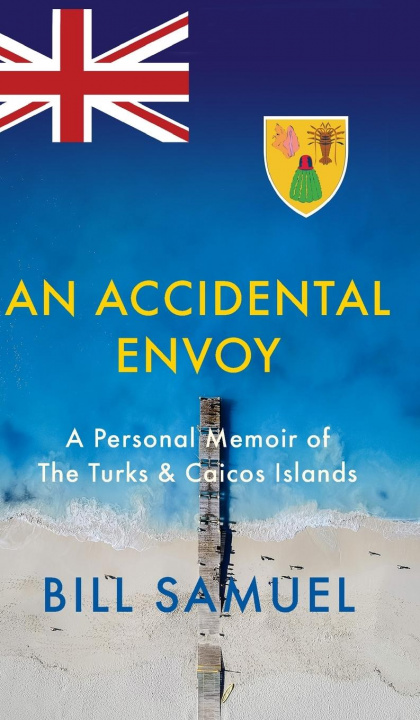 Knjiga Accidental Envoy Bill Samuel