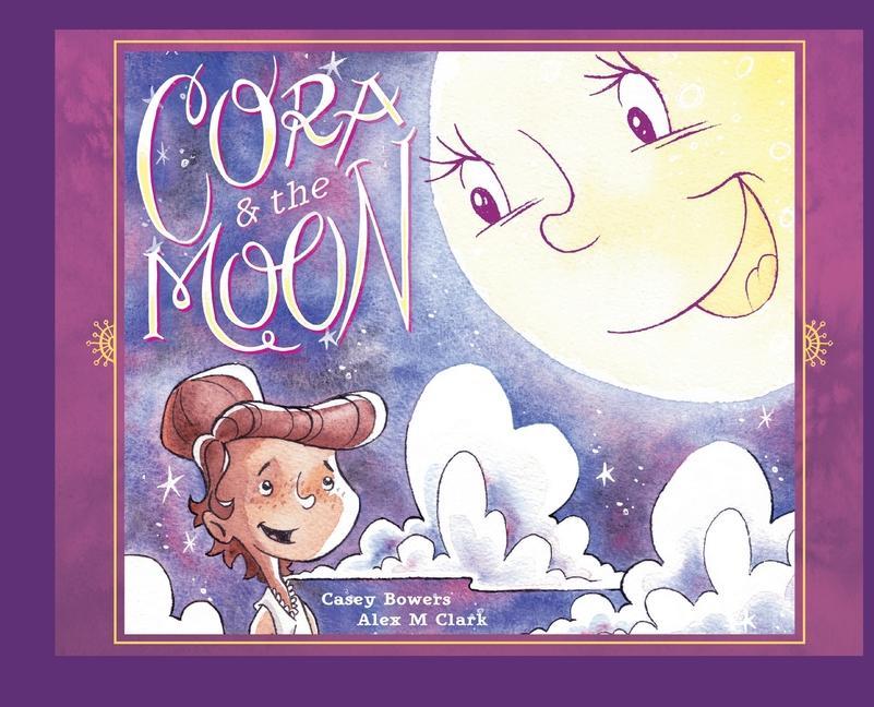 Kniha Cora and the Moon CASEY BOWERS
