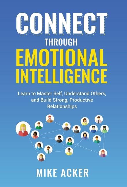 Boek Connect through Emotional Intelligence Mike Acker