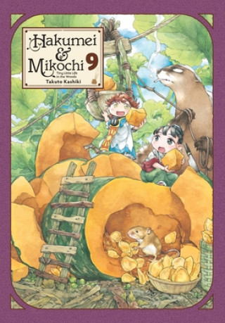 Carte Hakumei & Mikochi: Tiny Little Life in the Woods, Vol. 9 Takuto Kashiki