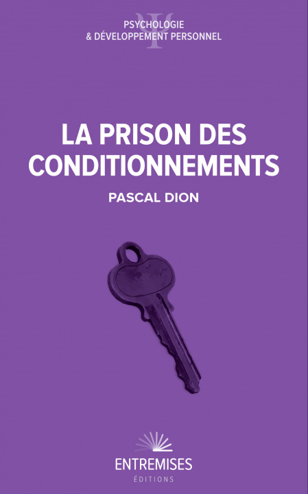 Libro LA PRISON DES CONDITIONNEMENTS Dion