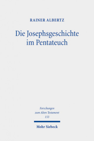Book Die Josephsgeschichte im Pentateuch Albertz