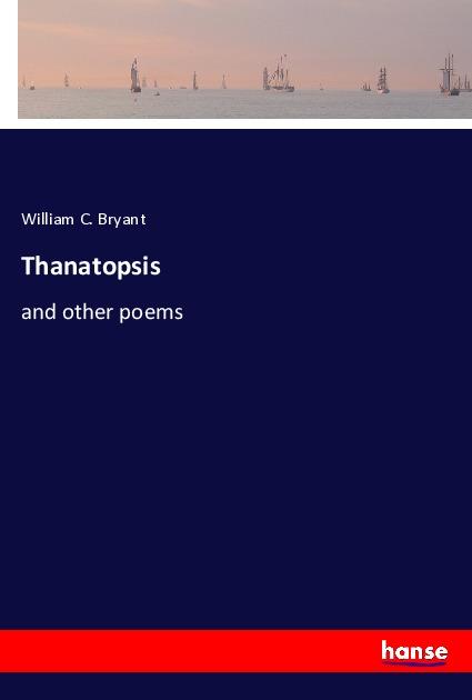 Boek Thanatopsis William C. Bryant