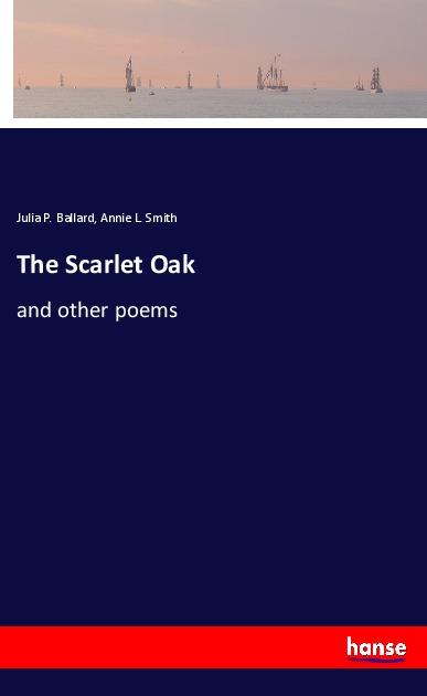 Könyv Scarlet Oak Annie L. Smith
