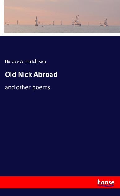 Knjiga Old Nick Abroad Horace A. Hutchison