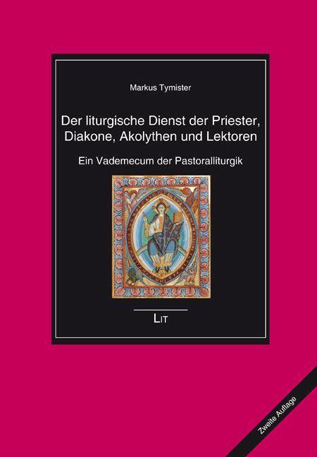 Kniha Der liturgische Dienst der Priester, Diakone, Akolythen und Lektoren 