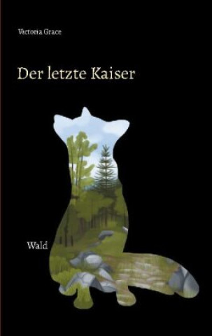 Knjiga letzte Kaiser Victoria Grace
