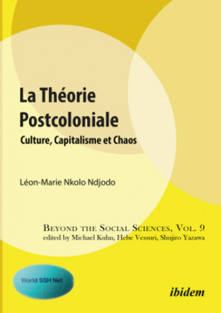 Knjiga La Théorie Postcoloniale Leon-Marie Nkolo Ndjodo