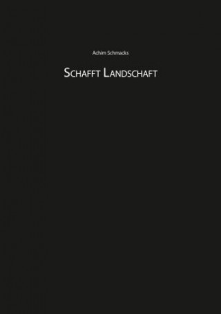 Buch Schafft Landschaft Achim Schmacks
