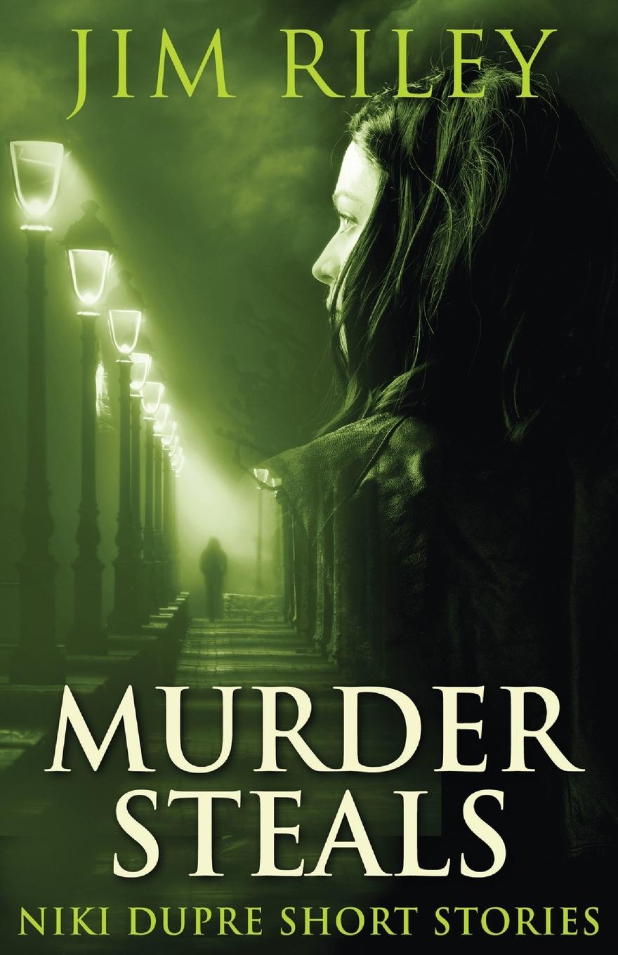 Βιβλίο Murder Steals Jim Riley