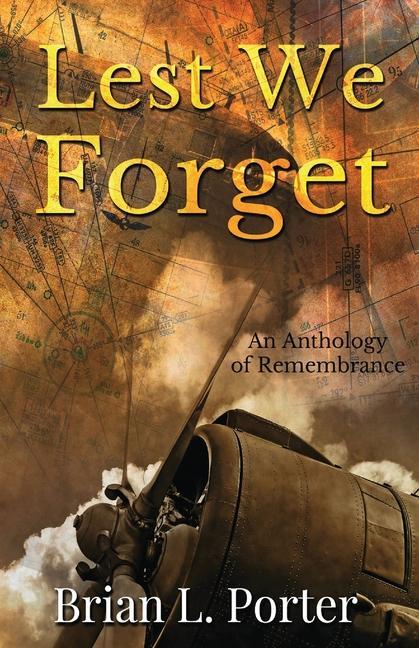Knjiga Lest We Forget Brian L Porter