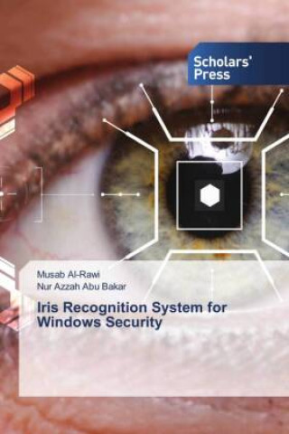 Könyv Iris Recognition System for Windows Security Nur Azzah Abu Bakar