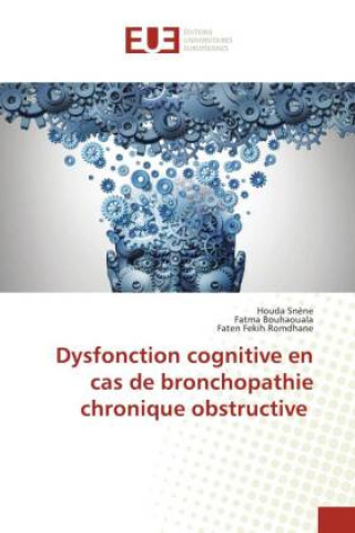 Buch Dysfonction cognitive en cas de bronchopathie chronique obstructive Fatma Bouhaouala
