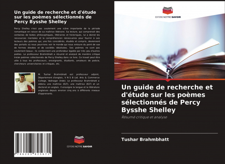 Buch guide de recherche et d'etude sur les poemes selectionnes de Percy Bysshe Shelley Tushar Brahmbhatt