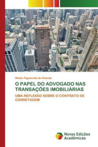 Kniha O Papel Do Advogado NAS Transacoes Imobiliarias 