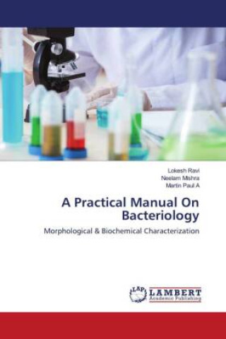 Książka A Practical Manual On Bacteriology Neelam Mishra