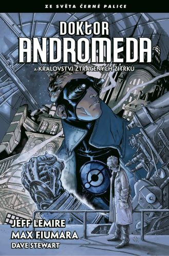 Kniha Doktor Andromeda a království ztracených zítřků Jeff Lemire