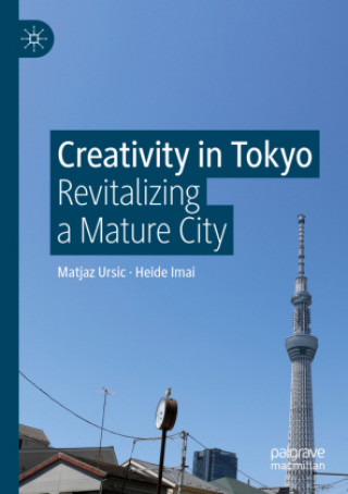 Knjiga Creativity in Tokyo Matjaz Ursic