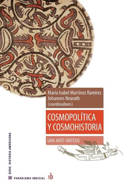 Buch Cosmopolitica y cosmohistoria Federico Navarrete Linares
