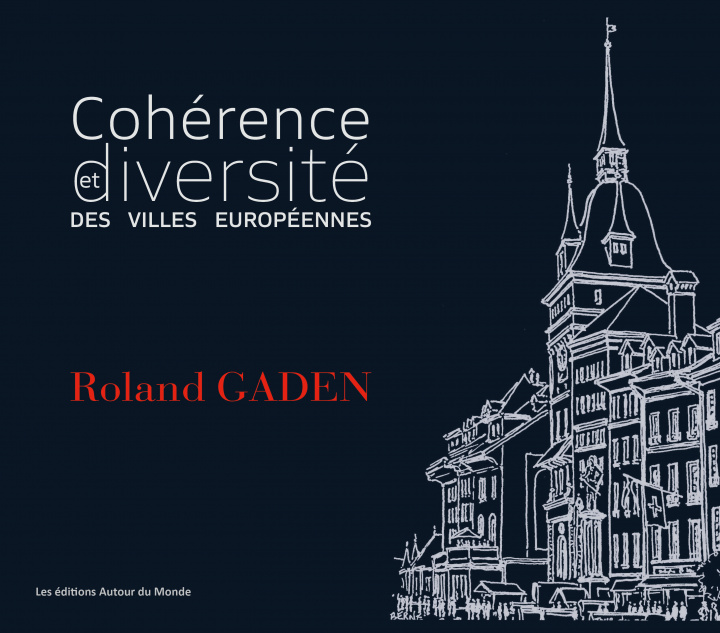 Kniha Cohérence et diversité des villes européennes Gaden