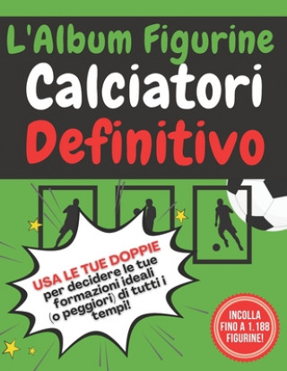 Könyv L'Album Figurine Calciatori Definitivo Fidelity 4 Football