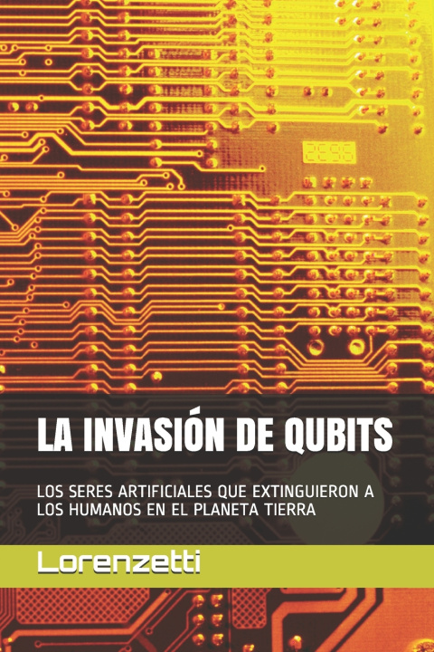 Knjiga La Invasion de Qubits Lorenzetti