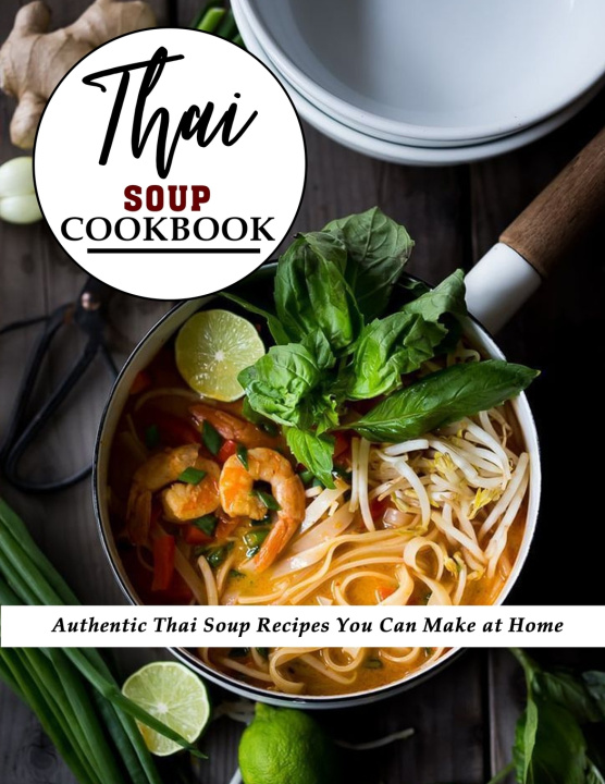Knjiga Thai Soup Cookbook Marilie Schiller