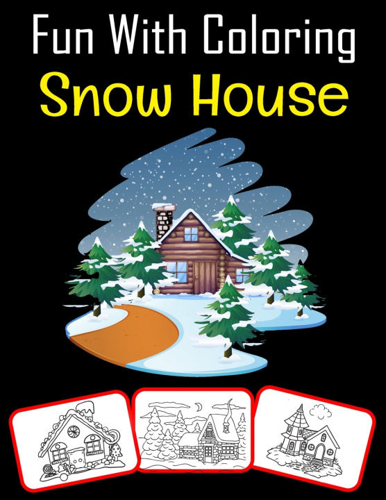 Livro Fun with Coloring Snow House House Rose Press House