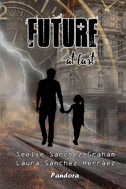Knjiga Future, at last Seelie Sanchez-Graham