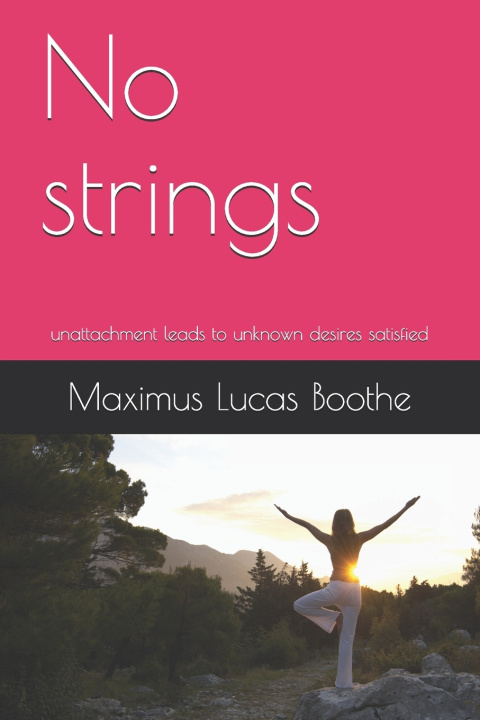 Knjiga No strings Boothe Maximus Lucas Boothe