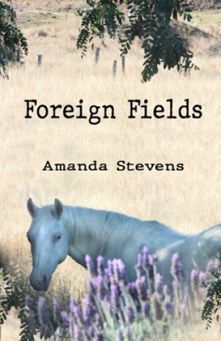 Knjiga Foreign Fields Stevens Amanda Stevens